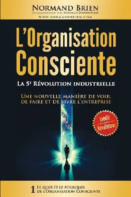 L'Organisation Consciente: La 5e Revolution industrielle by Damphousse, Nathalie