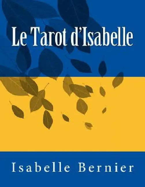 Le Tarot d'Isabelle by Bernier, Isabelle