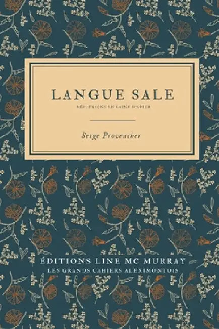 Langue sale: Réflexions en laine d'acier by MC Murray, Line