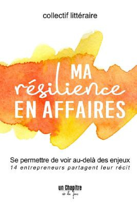 Ma rZsilience en affaires by Collectif Littéraire