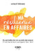 Ma rZsilience en affaires by Collectif Littéraire