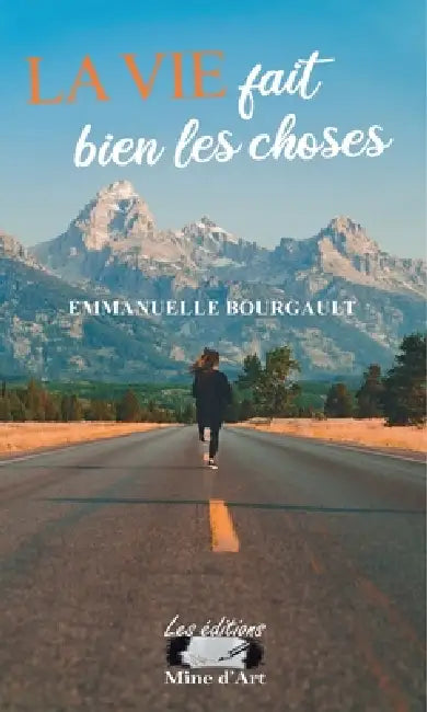 La vie fait bien les choses by Emmanuelle Bourgault