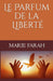 Le Parfum de la Liberté by Marie Farah