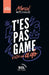 T'es pas game d'être un ado by Marisol Michaud