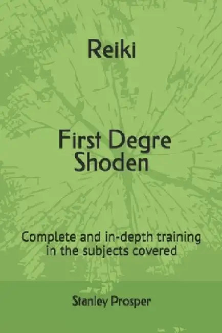 Reiki, First Degre Shoden: Complete and in-depth training in the subjects covered by Jean Simeon Benjamin