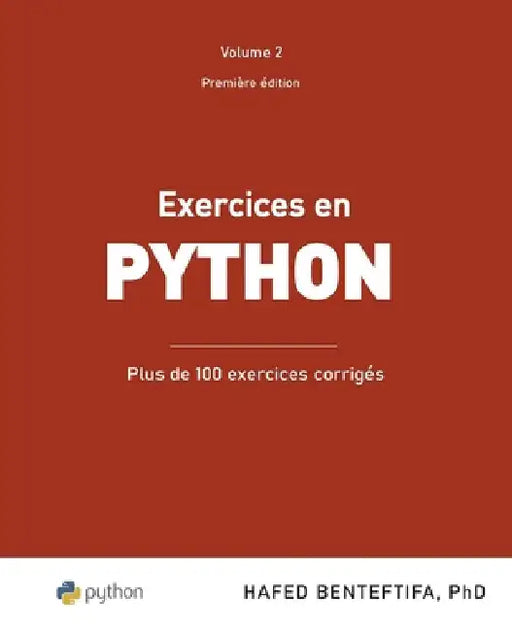 Exercices en Python: Plus de 100 exercices corrigés by Benteftifa, Hafed