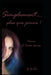 Simplement...plus que jamais ! by Aube, G.
