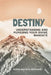 Destiny: Understanding and pursuing your divine mandate by Moïse Mahara Moukene