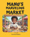 Manu's Marvelous Market by Emmanuel Madiau