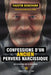 Confessions d'un ancien pervers narcissique: Le courage de s'assumer by Faustin Bouchard