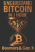 Understand Bitcoin in 1 hour: Boomer's & Gen X by DesRochers, Jf