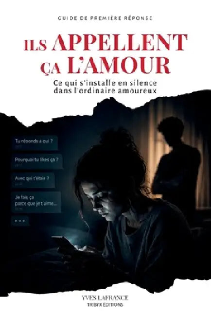 Ils appellent ça l'amour: Ce qui s'installe en silence dans l'ordinaire amoureux by Yves LaFrance