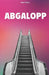 Abgalopp: Roman by Völzow, Daniel