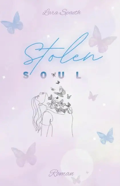 Stolen Soul by Lara Spaeth
