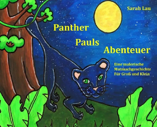 Panther Pauls Abenteuer by Lau
