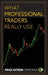 What Professional Traders Really Use. Price Action by Carlos B. Pascual