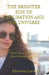 The Brighter Side of Civilisation and The Universe by Elisaveta Lachina
