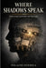 Where Shadows Speak: Universal Lessons on Racism by Oyebola