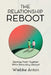 The Relationship Reboot: Starting Fresh Together While Relocating Abroad by Wiebke Anton