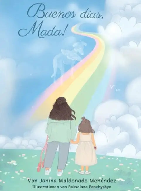 Buenos días, Mada! by Janina Maldonado Menéndez, Roksolana Panchyshyn