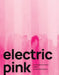 electric pink issue 1: musical golden shovels by Natalye Childress