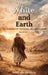 White and Earth: A Biography of the Prophet Muhammad by Aaron Van Altenberg