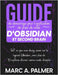 Guide de démarrage pour l'application de prise de notes d'Obsidian et Second Brain: Tout ce que vous devez savoir sur le logiciel Obsidian, avec plus by Palmer, Marc A.