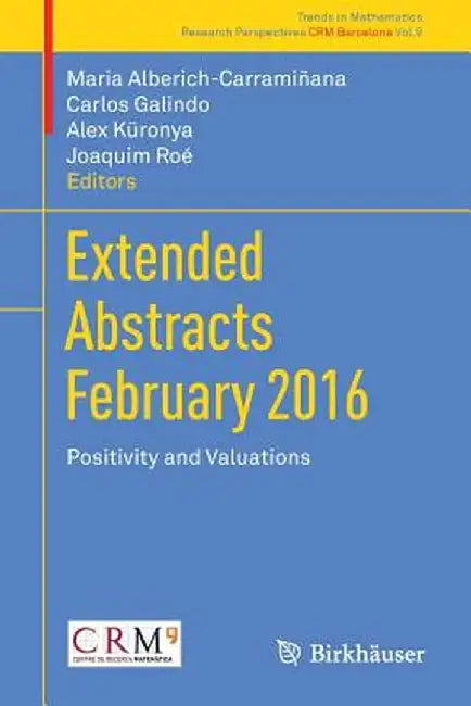 Extended Abstracts February 2016: Positivity and Valuations by Maria Alberich-Carramiñana