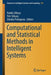 Computational and Statistical Methods in Intelligent Systems by Radek Silhavy