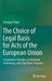 The Choice of Legal Basis for Acts of the European Union: Competence Overlaps, Institutional Preferences, and Legal Basis Litigation by Annegret Engel