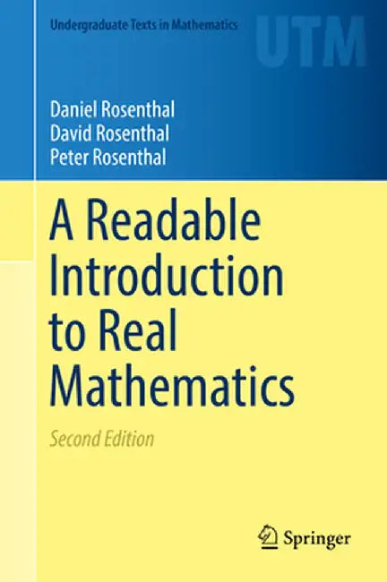 A Readable Introduction to Real Mathematics by Daniel Rosenthal