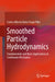 Smoothed Particle Hydrodynamics by Carlos Alberto Dutra Fraga Filho