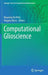 Computational Glioscience by Maurizio de Pittà