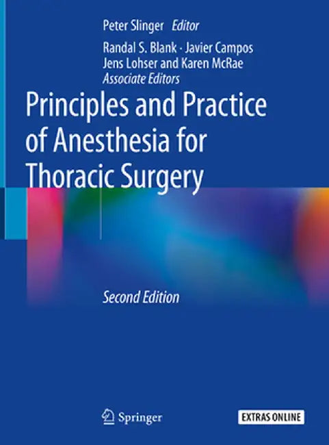 Principles and Practice of Anesthesia for Thoracic Surgery by Peter Slinger