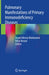 Pulmonary Manifestations of Primary Immunodeficiency Diseases by Seyed Alireza Mahdaviani