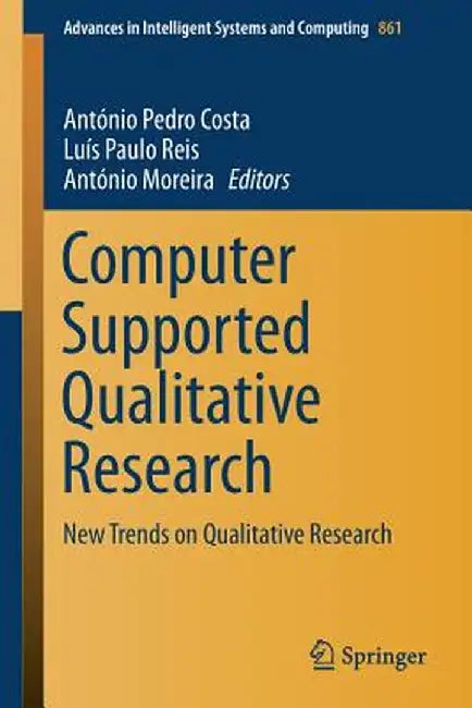 Computer Supported Qualitative Research: New Trends on Qualitative Research by António Pedro Costa