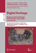 Digital Heritage. Progress in Cultural Heritage: Documentation, Preservation, and Protection: 7th International Conference, Euromed 2018, Nicosia, Cyp by Marinos Ioannides