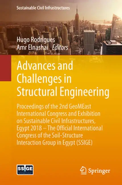Advances and Challenges in Structural Engineering: Proceedings of the 2nd Geomeast International Congress and Exhibition on Sustainable Civil Infrastr by Hugo Rodrigues