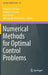 Numerical Methods for Optimal Control Problems by Maurizio Falcone