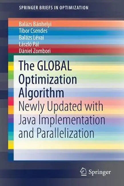 The Global Optimization Algorithm: Newly Updated with Java Implementation and Parallelization by Balázs Bánhelyi