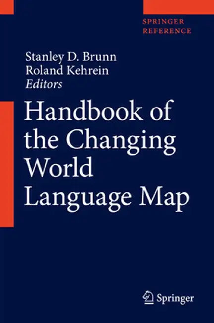 Handbook of the Changing World Language Map by Stanley D. Brunn