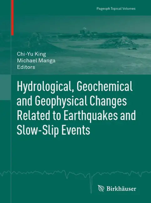 Hydrological, Geochemical and Geophysical Changes Related to Earthquakes and Slow-Slip Events by Chi-Yu King