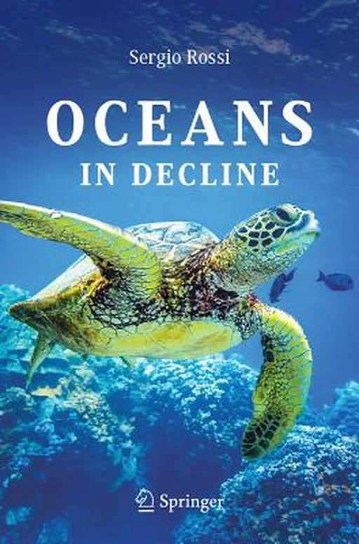 Oceans in Decline by Sergio Rossi