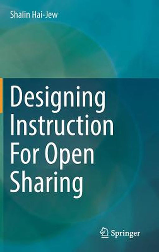 Designing Instruction for Open Sharing by Shalin Hai-Jew