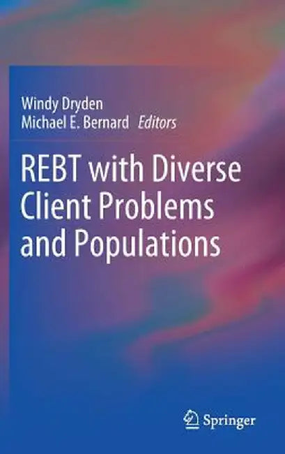Rebt with Diverse Client Problems and Populations by Windy Dryden