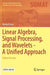 Linear Algebra Signal Processing and Wavelets - A Unified Approach Python Version by Ryan