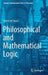 Philosophical and Mathematical Logic by De Swart, Harrie