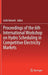 Proceedings of the 6th International Workshop on Hydro Scheduling in Competitive Electricity Markets by Arild Helseth