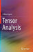Tensor Analysis by Fridtjov Irgens