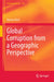 Global Corruption from a Geographic Perspective by Barney Warf